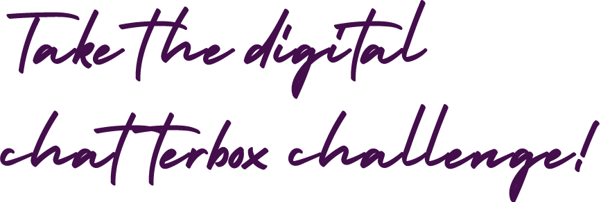 Take The Digital Chatterbox Challenge Take the digital chatterbox challenge